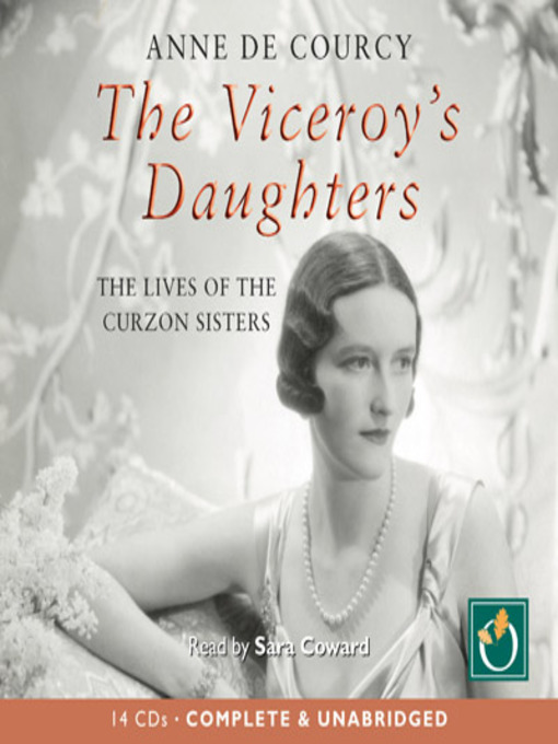 Title details for The Viceroy's Daughters by Anne de Courcy - Available